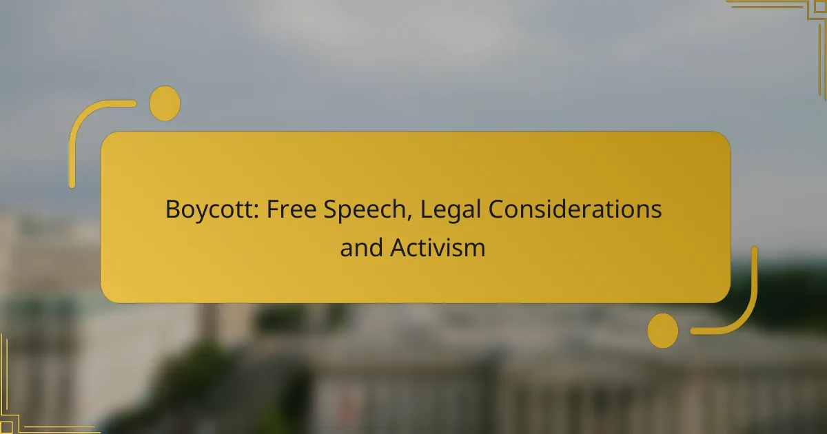 Boycott: Free Speech, Legal Considerations and Activism