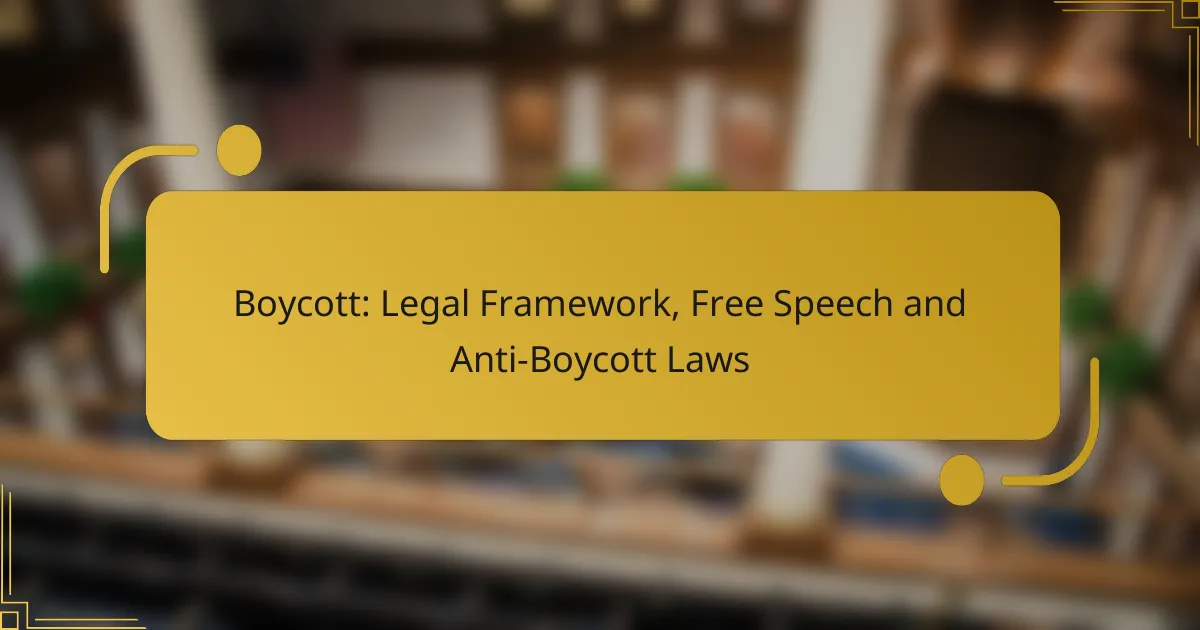 Boycott: Legal Framework, Free Speech and Anti-Boycott Laws
