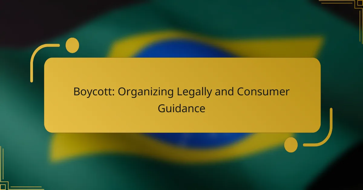 Boycott: Organizing Legally and Consumer Guidance