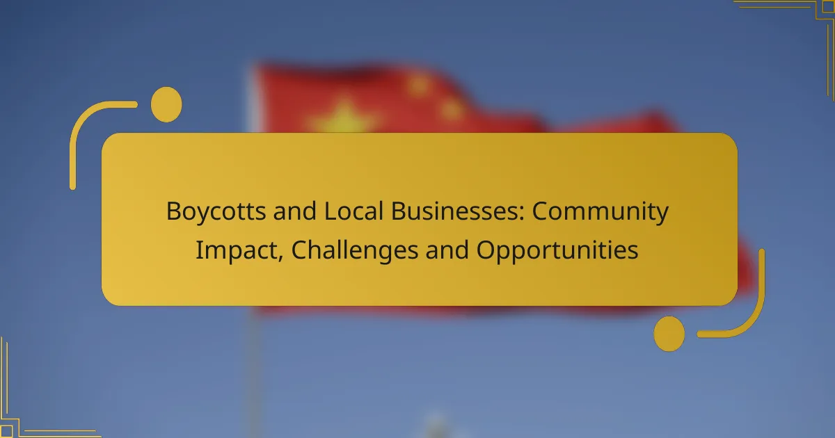 Boycotts and Local Businesses: Community Impact, Challenges and Opportunities