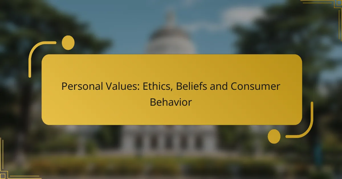Personal Values: Ethics, Beliefs and Consumer Behavior