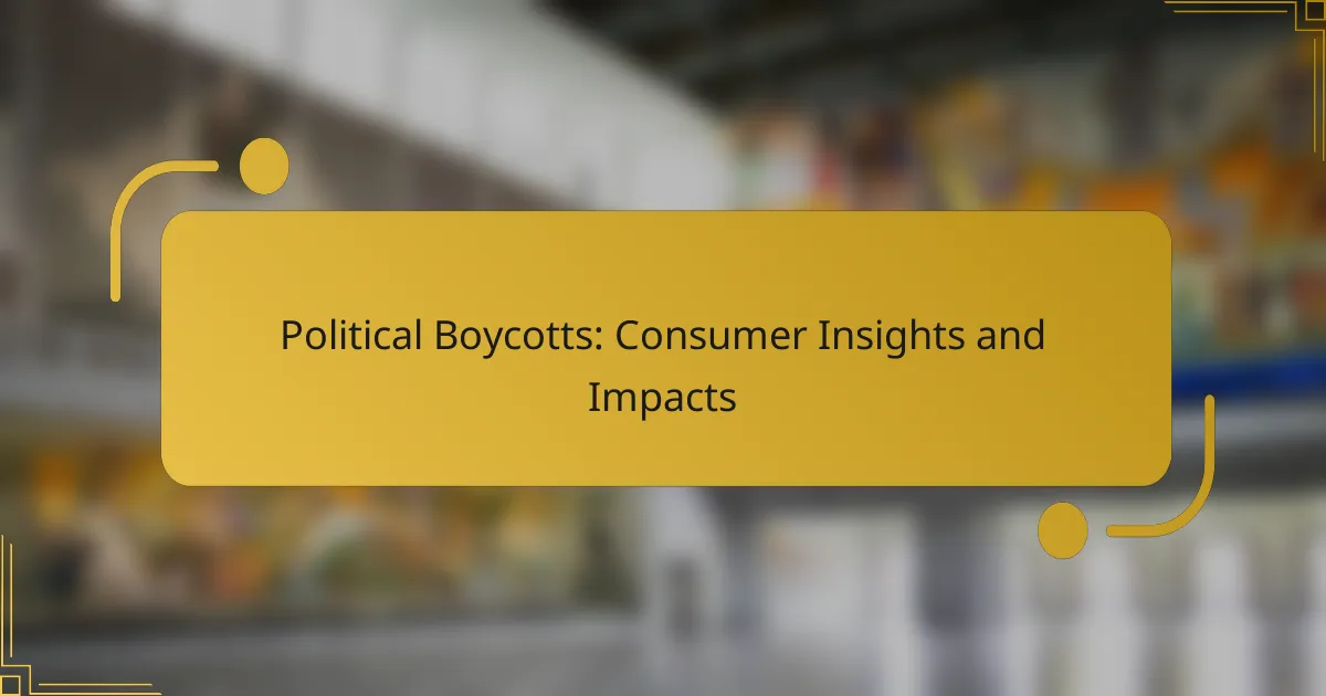Political Boycotts: Consumer Insights and Impacts