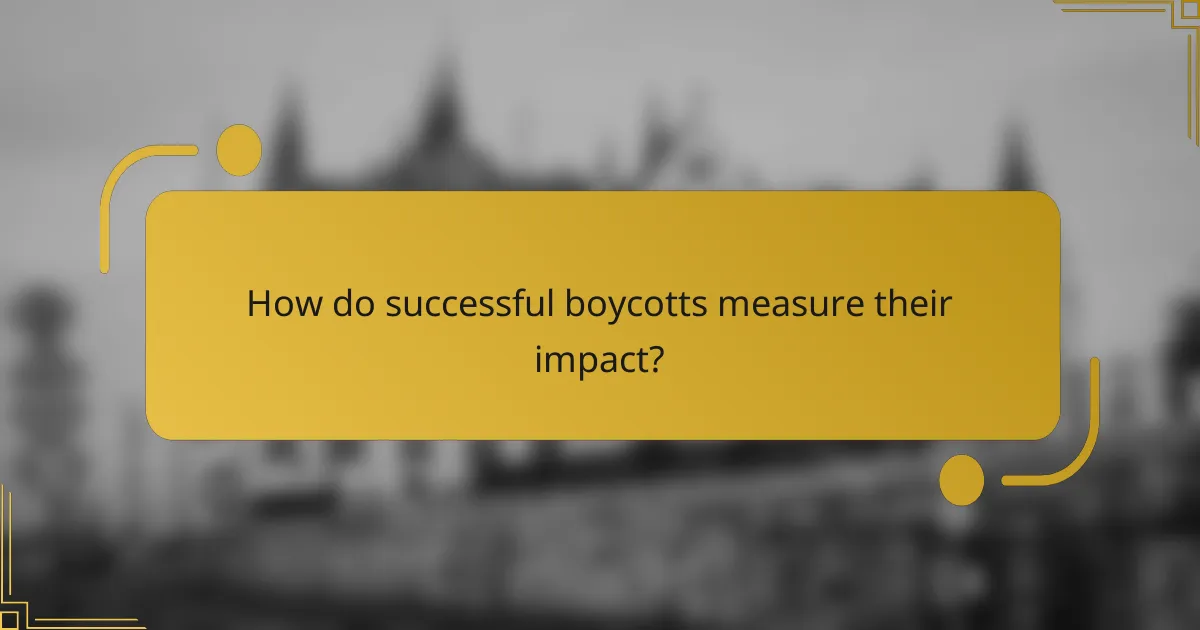 How do successful boycotts measure their impact?