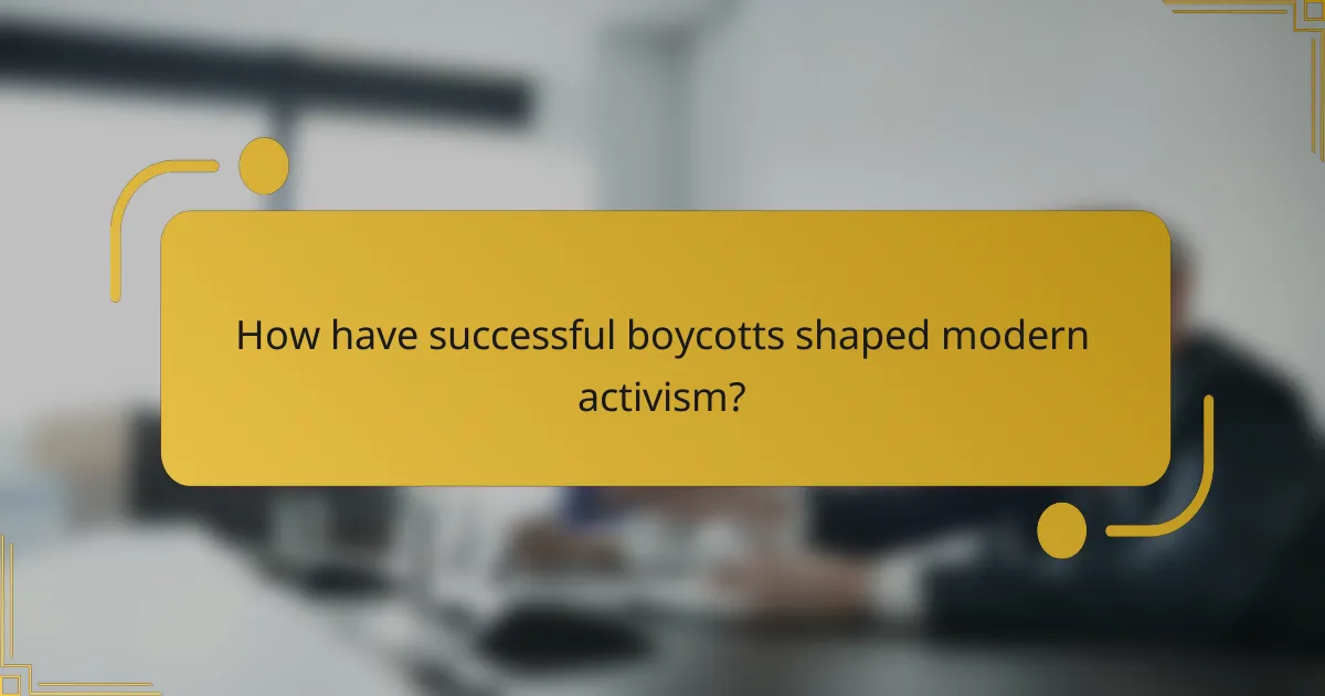 How have successful boycotts shaped modern activism?