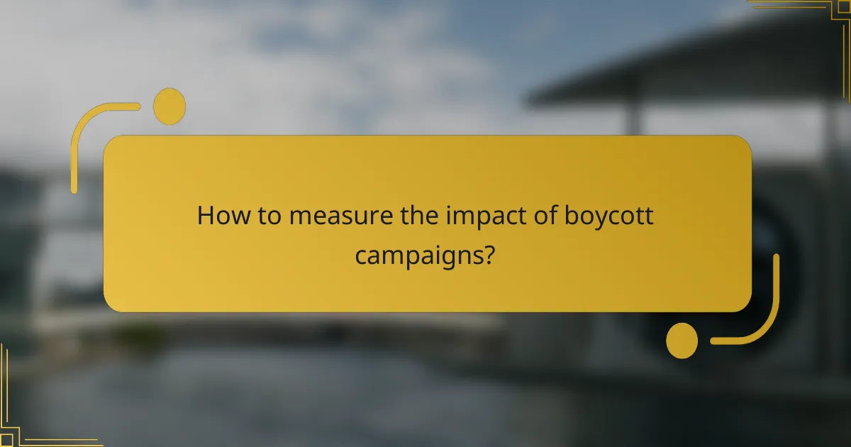 How to measure the impact of boycott campaigns?
