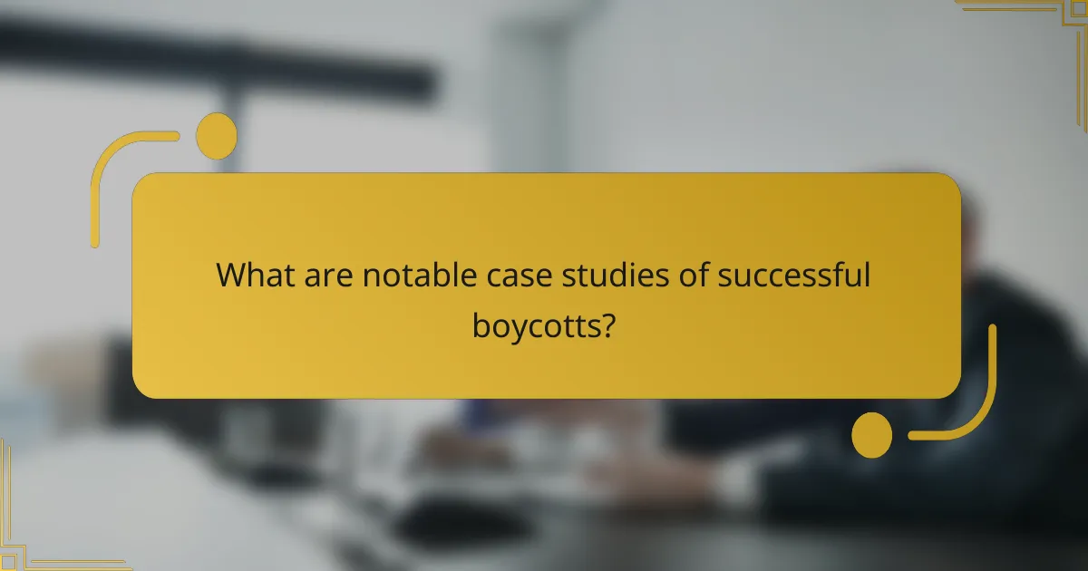 What are notable case studies of successful boycotts?