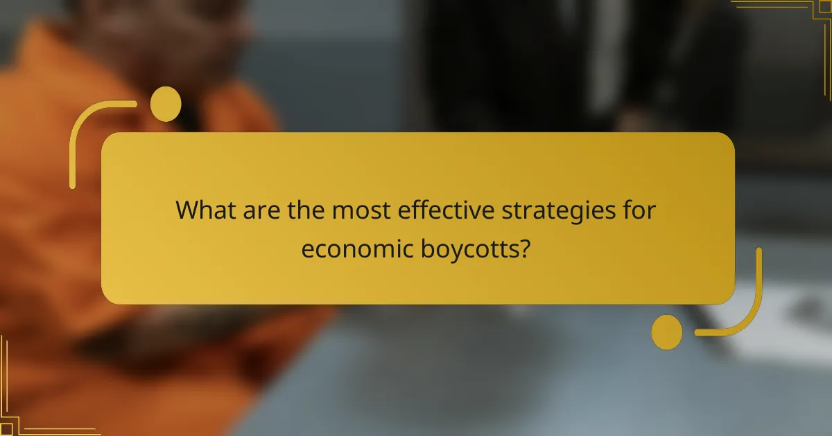 What are the most effective strategies for economic boycotts?