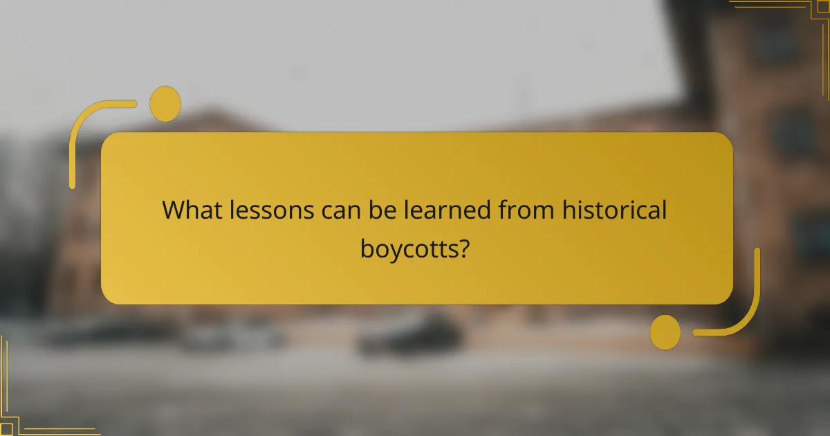 What lessons can be learned from historical boycotts?