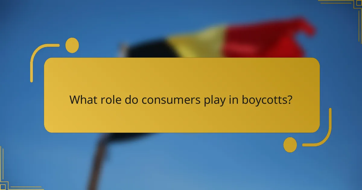 What role do consumers play in boycotts?